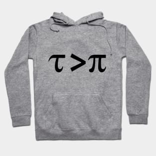 Tau is greater than Pi Black text Hoodie